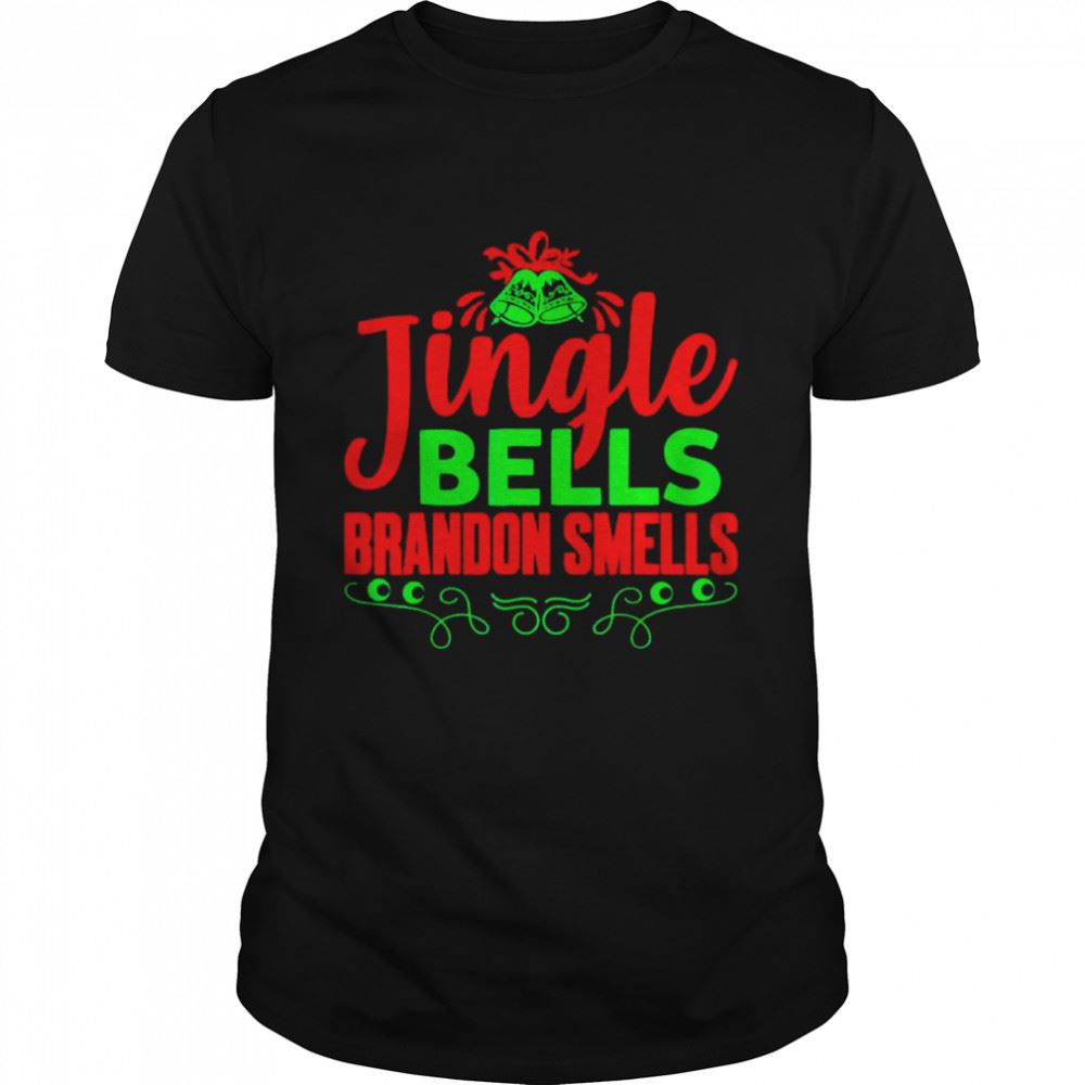 Limited Editon Jingle Bells Brandon Smells Christmas Shirt 