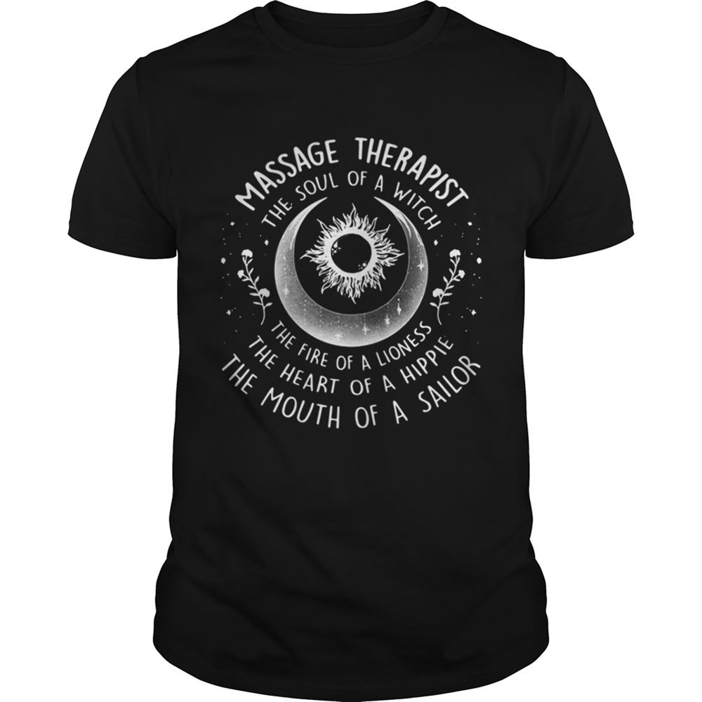 High Quality Massage Therapist The Soul Of A Witch The Fire Of A Lioness Shirt 