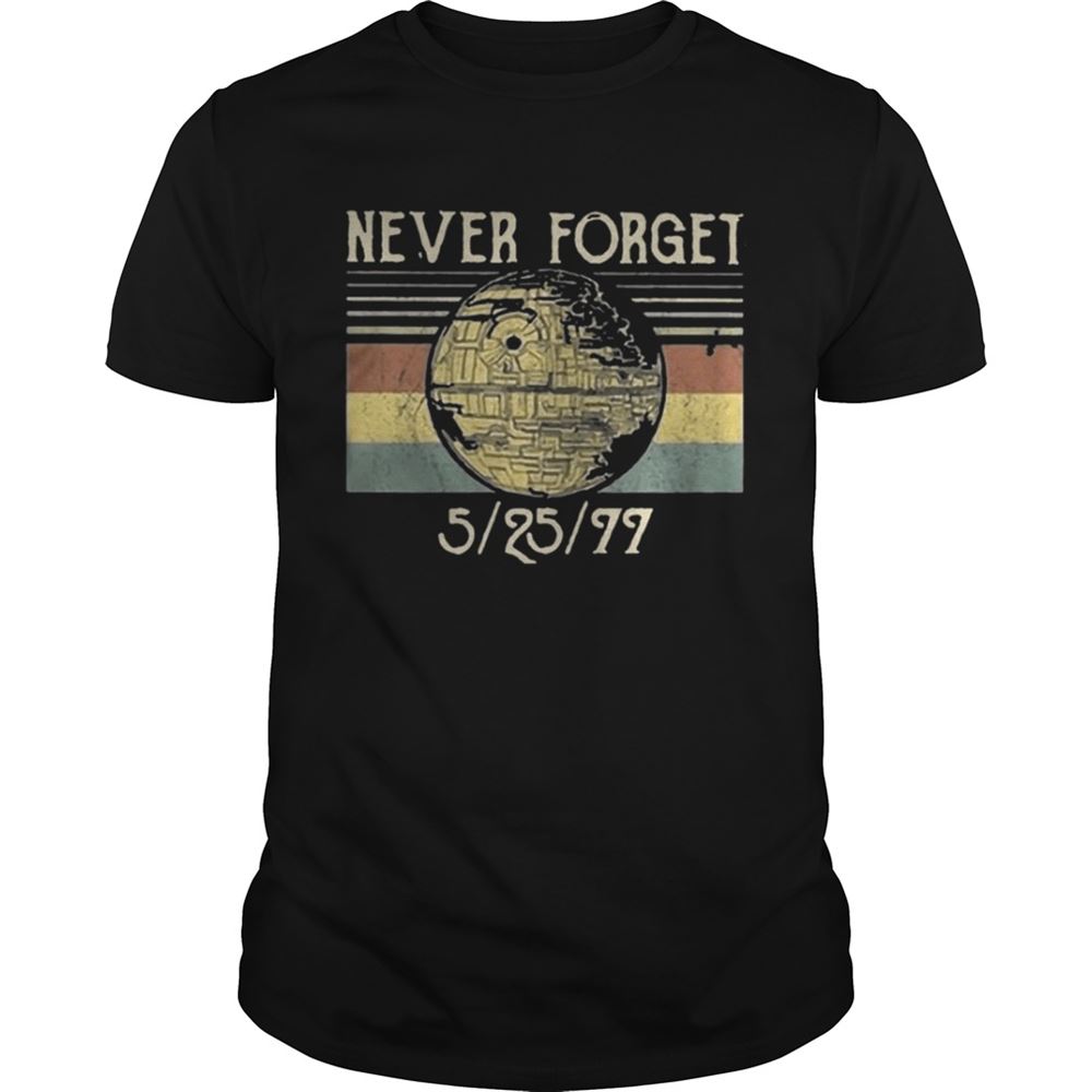 Awesome Nice Star Wars Death Star Never Forget Shirt 