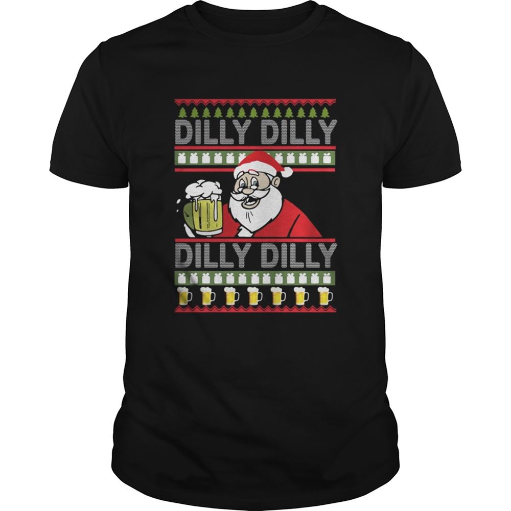 Attractive Santa Dilly Dilly Christmas Shirt 