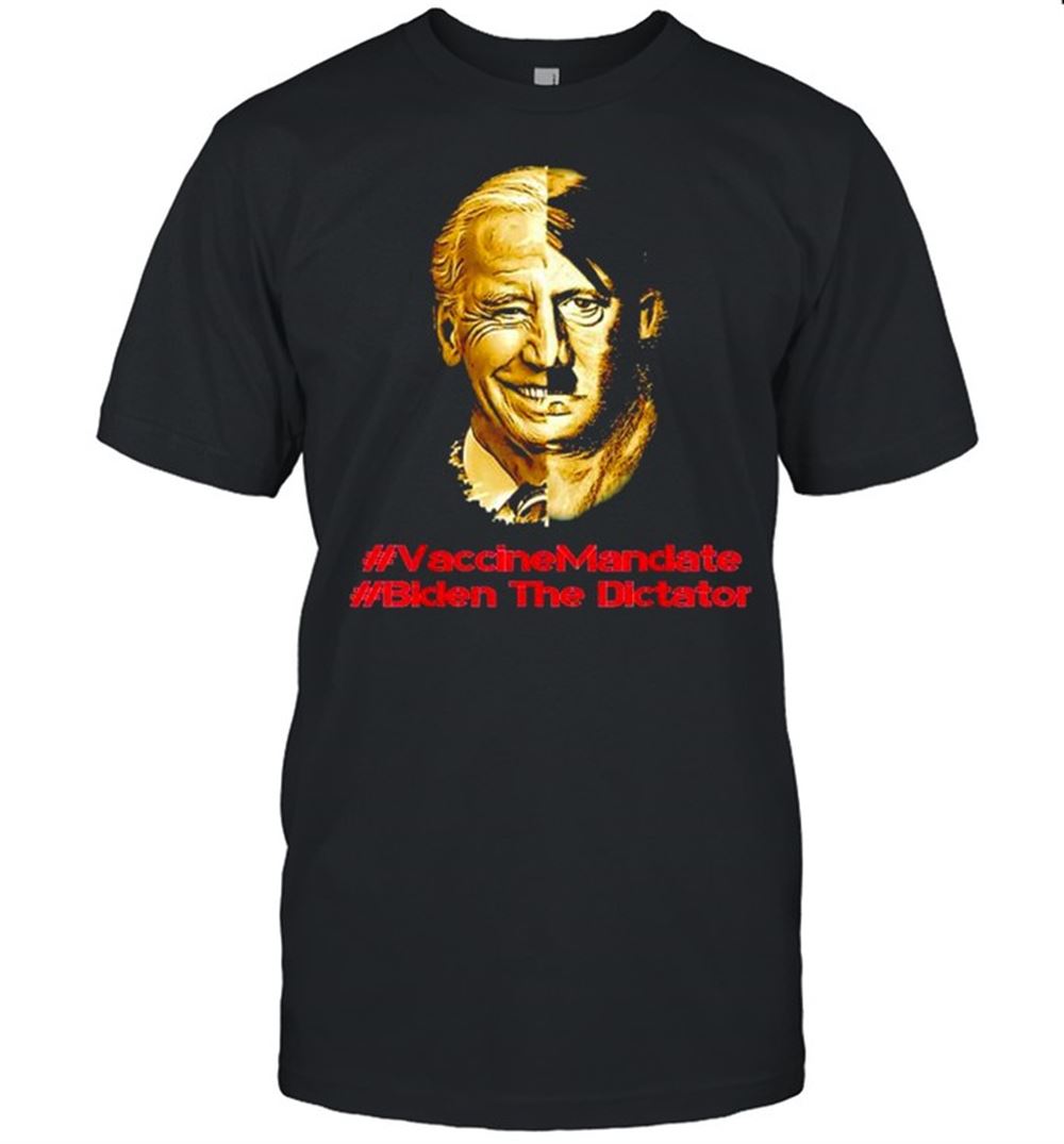 Great Biden And Bin Laden Vaccinemanclate Biden The Dictator Shirt 