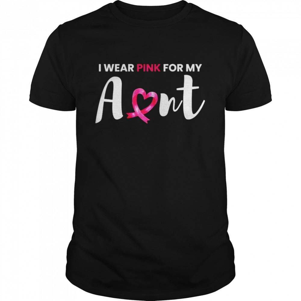Awesome Brustkrebsbewusstsein I Wear Pink For My Aunt Shirt 