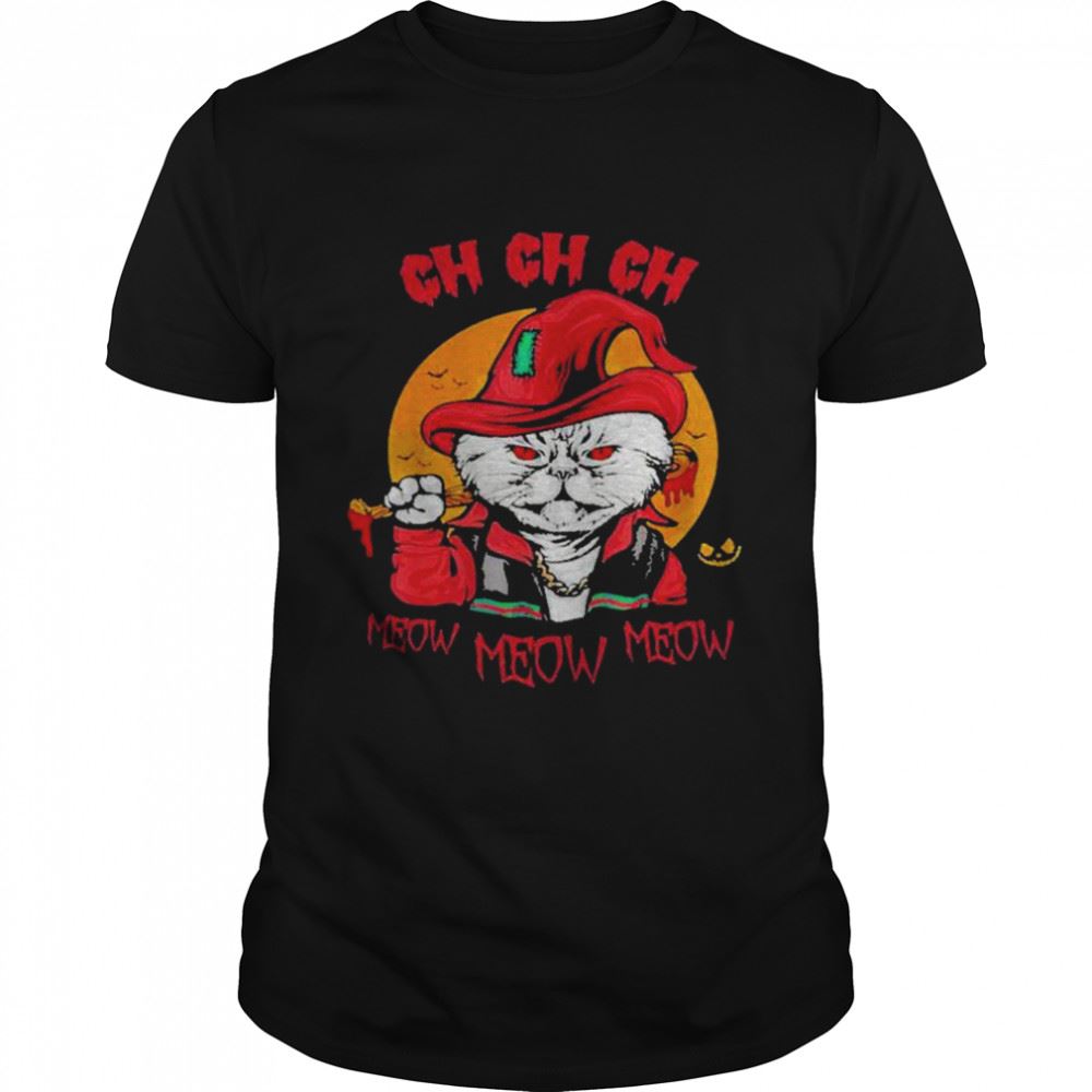 Attractive Ch Ch Ch Meow Meow Meow Halloween Shirt 
