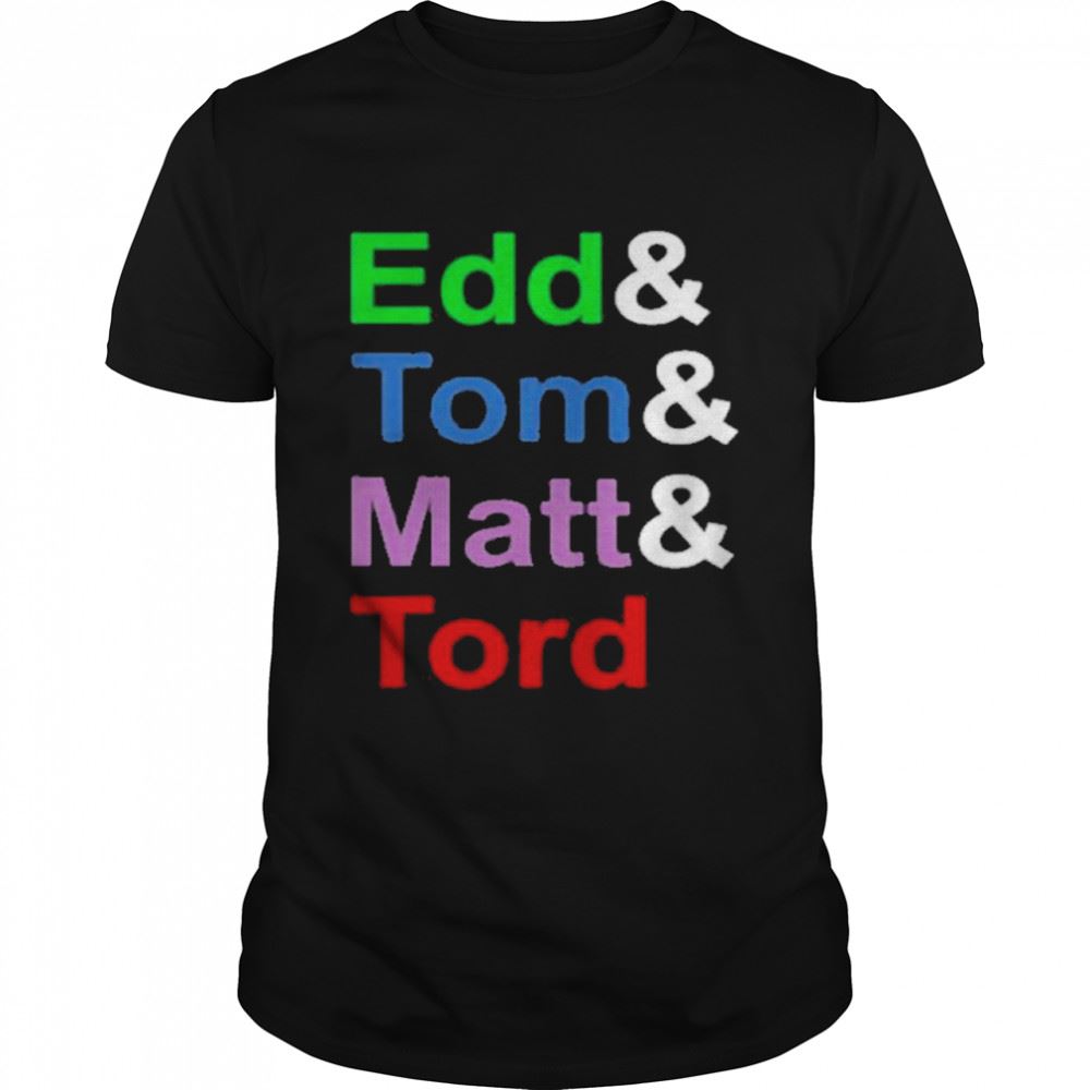 Attractive Edd Tom Matt Tord Eddsworld Edd Store Tom Matt Tord Shirt 