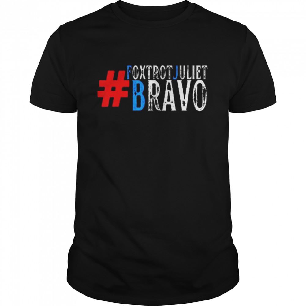 High Quality Foxtrot Juliet Bravo Meme Bare Shelves Tshirt 