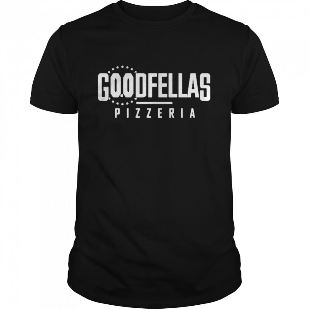 Great Goodfellas Pizza Shirt 