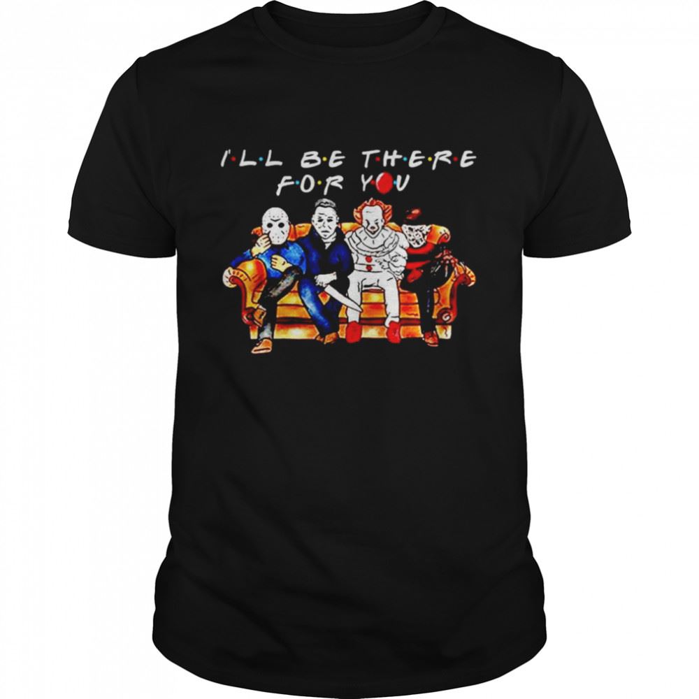 High Quality Horror Halloween Friends Ill Be There For You Shirt 