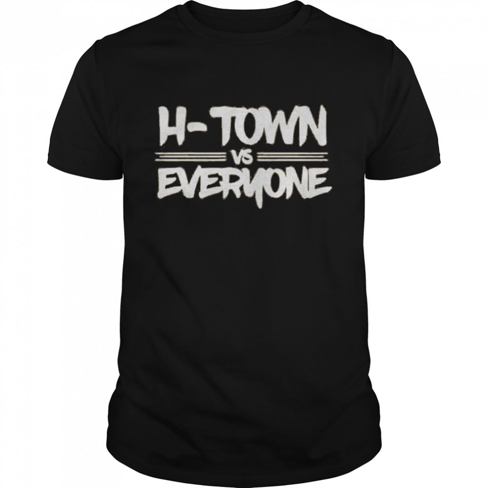 Gifts Houston Astros H Town Vs Everyone Shirt 