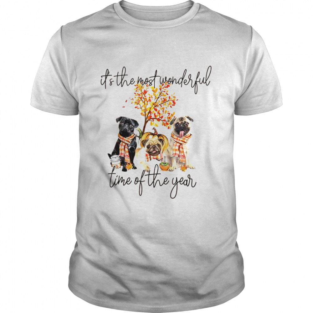 Promotions Its The Most Of The Year Pug Shirt 