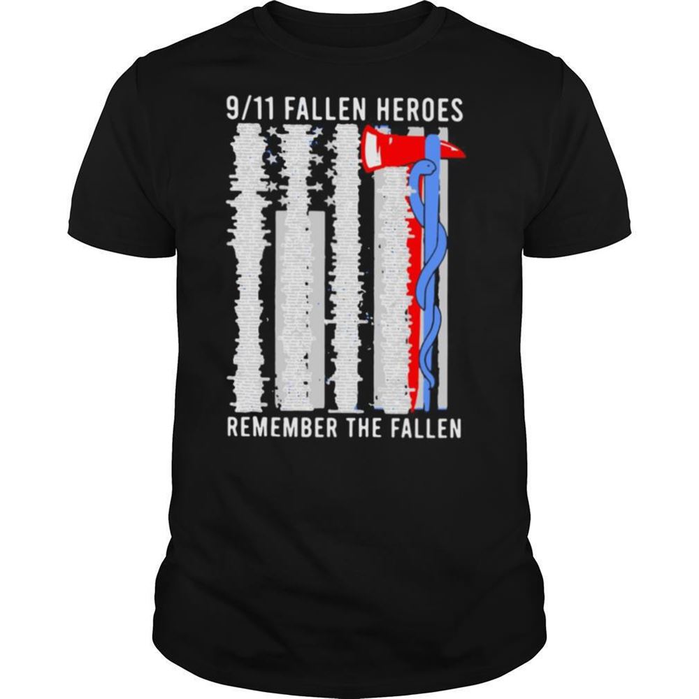 Gifts 9 11 Fallen Heroes Remember The Fallen Shirt 