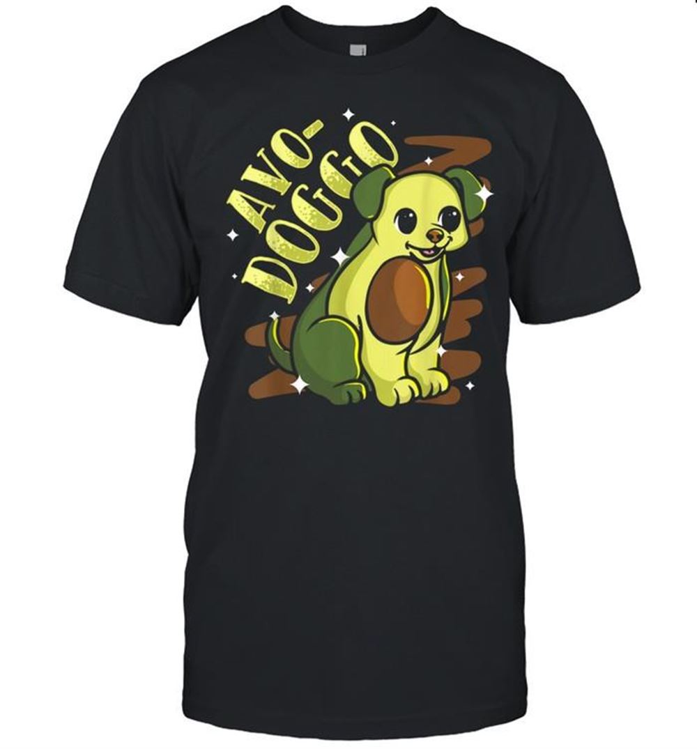 Attractive Avocado Hund Avodoggo Shirt 