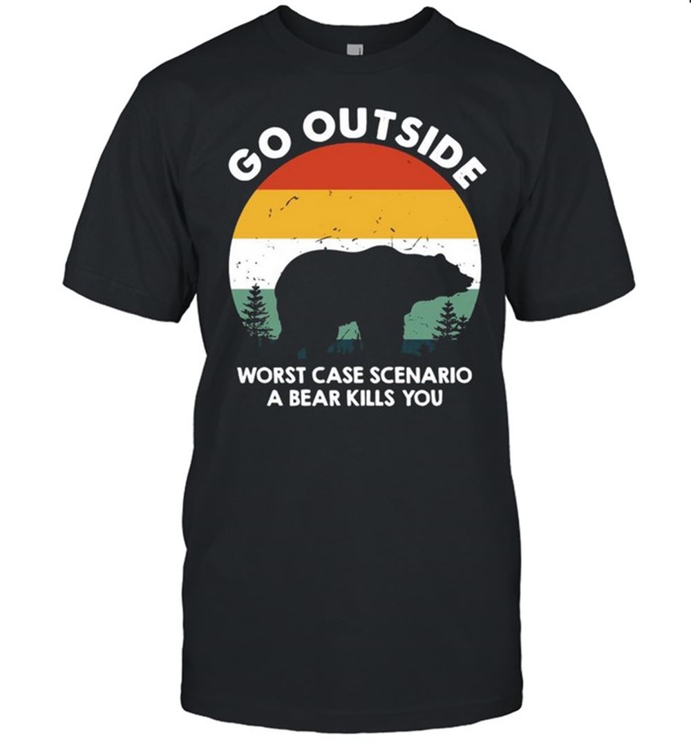 Awesome Bear Camping Go Outside Worst Case Scenario A Bear Kills You Vintage T-shirt 