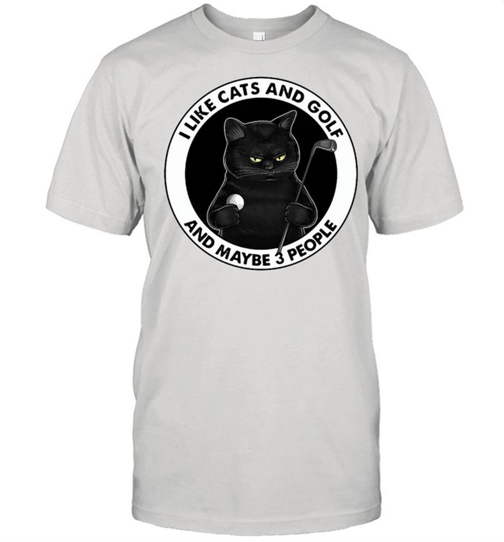 Promotions Black Cat I Like Cats And Golf And Maybe 3 People T-shirt 