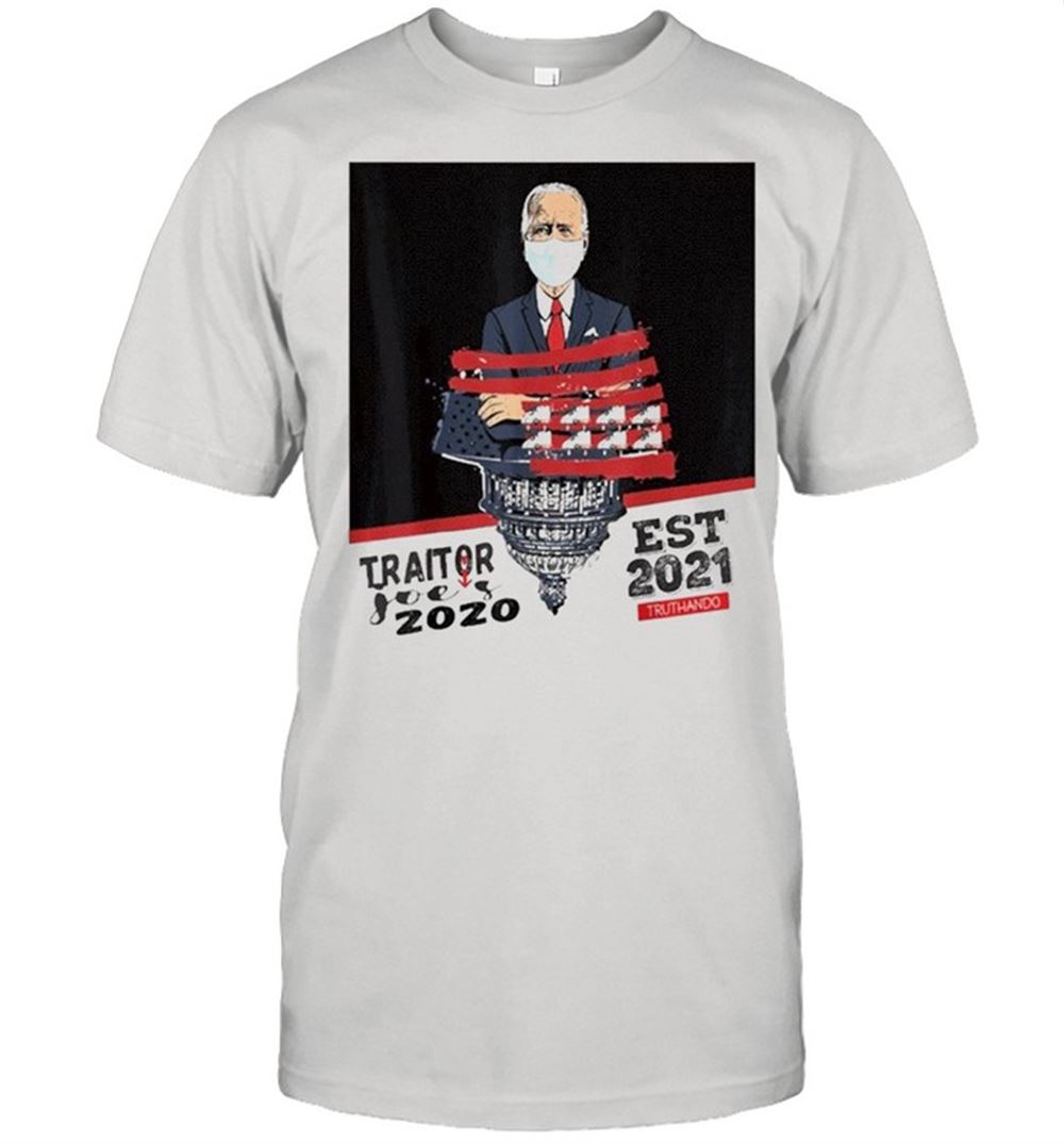 Promotions Buy Traitor Joes Est 2020 2021 Pro Maga Anti Joe Biden Shirt 