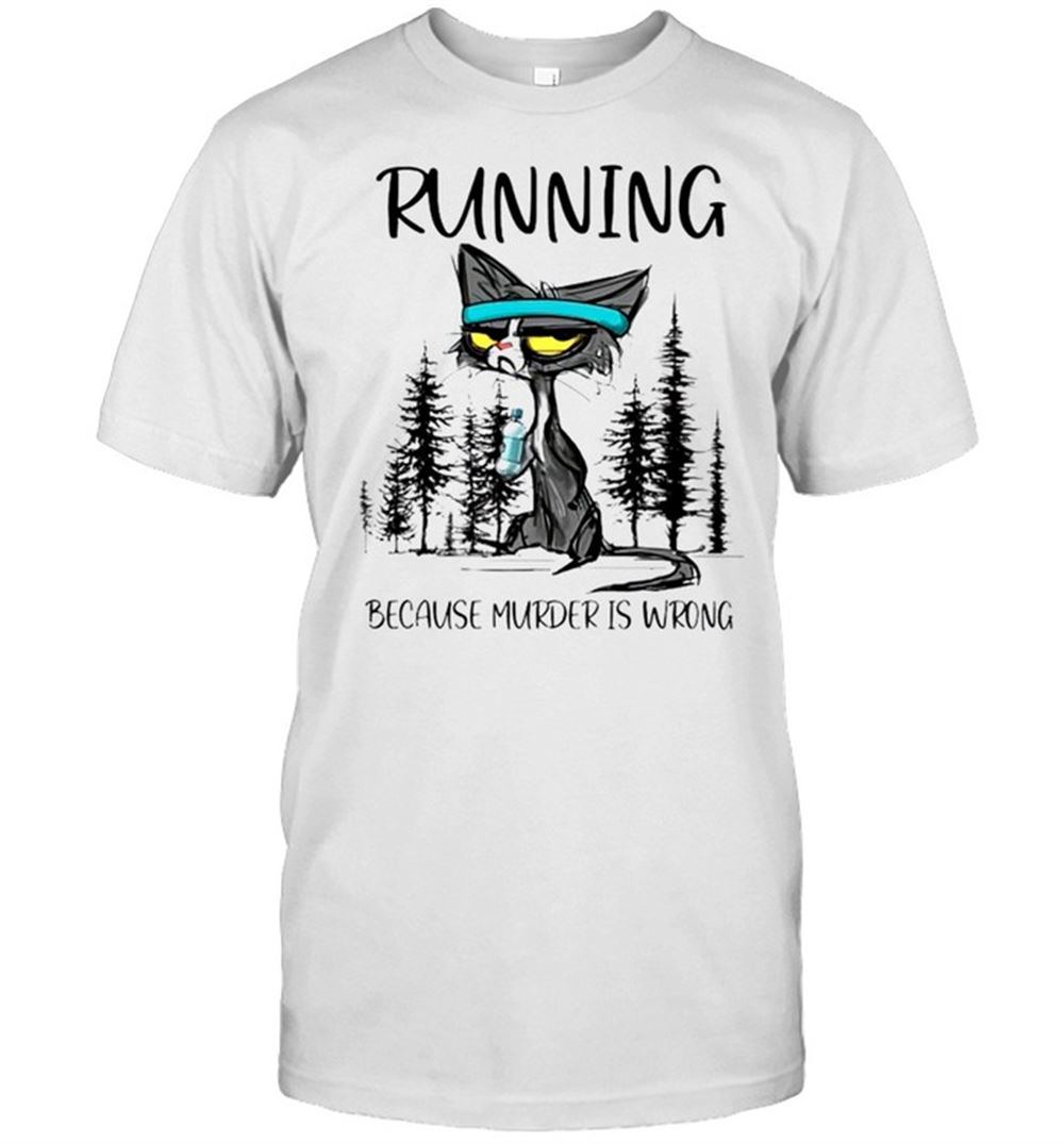 Awesome Cat Running Because Murder Is Wrong Shirt 