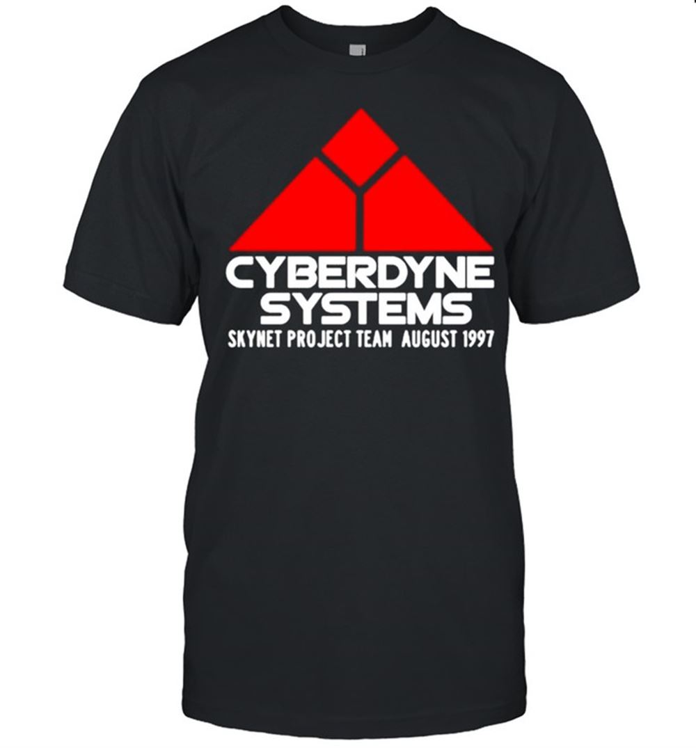 Awesome Cyberdyne Systems Skynet Project Team August 1997 Shirt 
