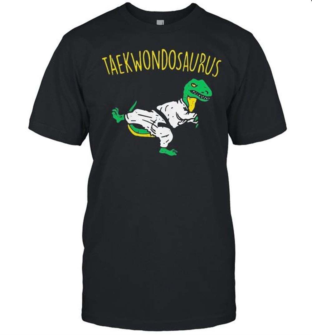 High Quality Dinosaurs Taekwondosaurus Shirt 