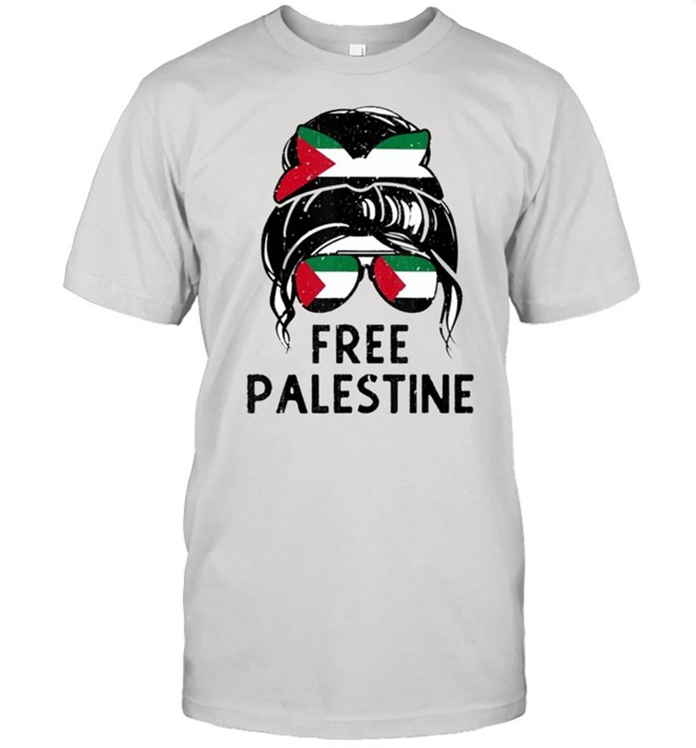 Happy Free Palestine Flag Save Gaza Strip And Messy Hair Bun Shirt 