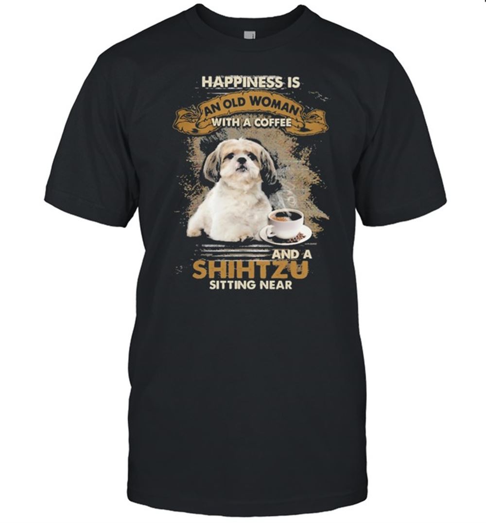 Great Happiness Is An Old Woman With A And A Coffee Shih Tzu Sitting In Shirt 