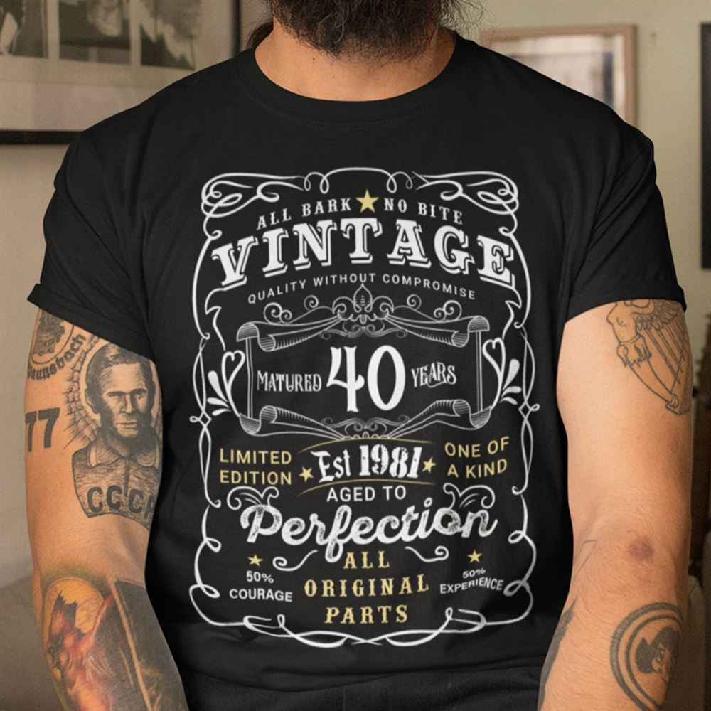 Best 40th Birthday T Shirt Limited Edition Aged To Perfection 