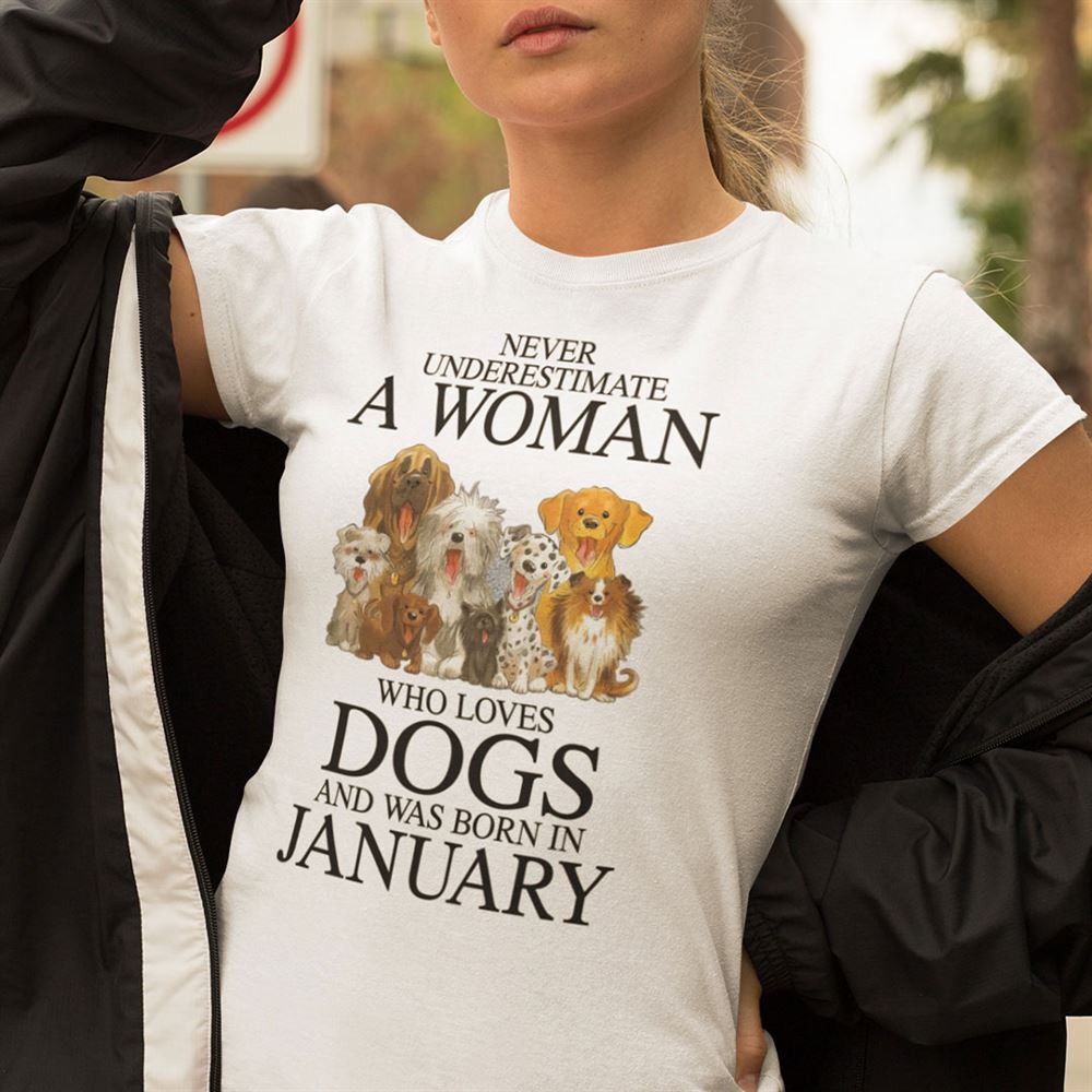 Gifts A Woman Who Loves Dogs And Was Born In January Shirt 