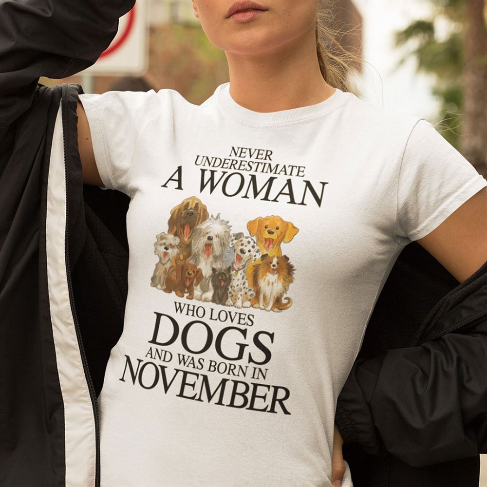 Attractive A Woman Who Loves Dogs And Was Born In November Shirt 