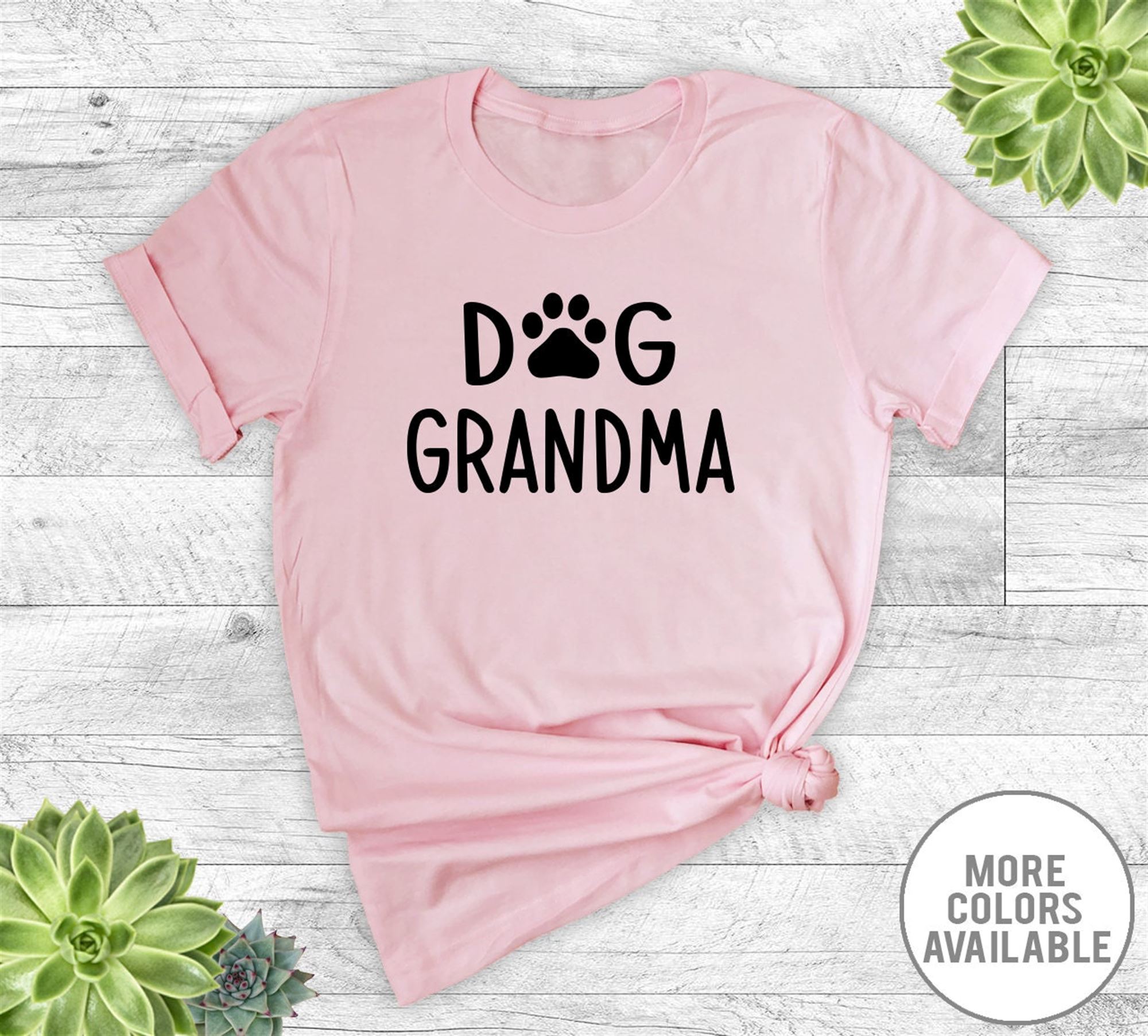 High Quality Dog Grandma - Unisex T-shirt - Dog Grandma Shirt - Dog Grandma Gift - Gifts For Dog Grandma 