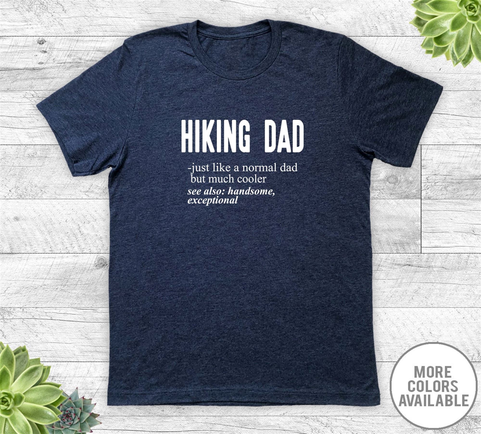 Special Hiking Dad Just Like A Normal Dad - Unisex T-shirt - Hiking Dad Shirt - Hiking Dad Gift 