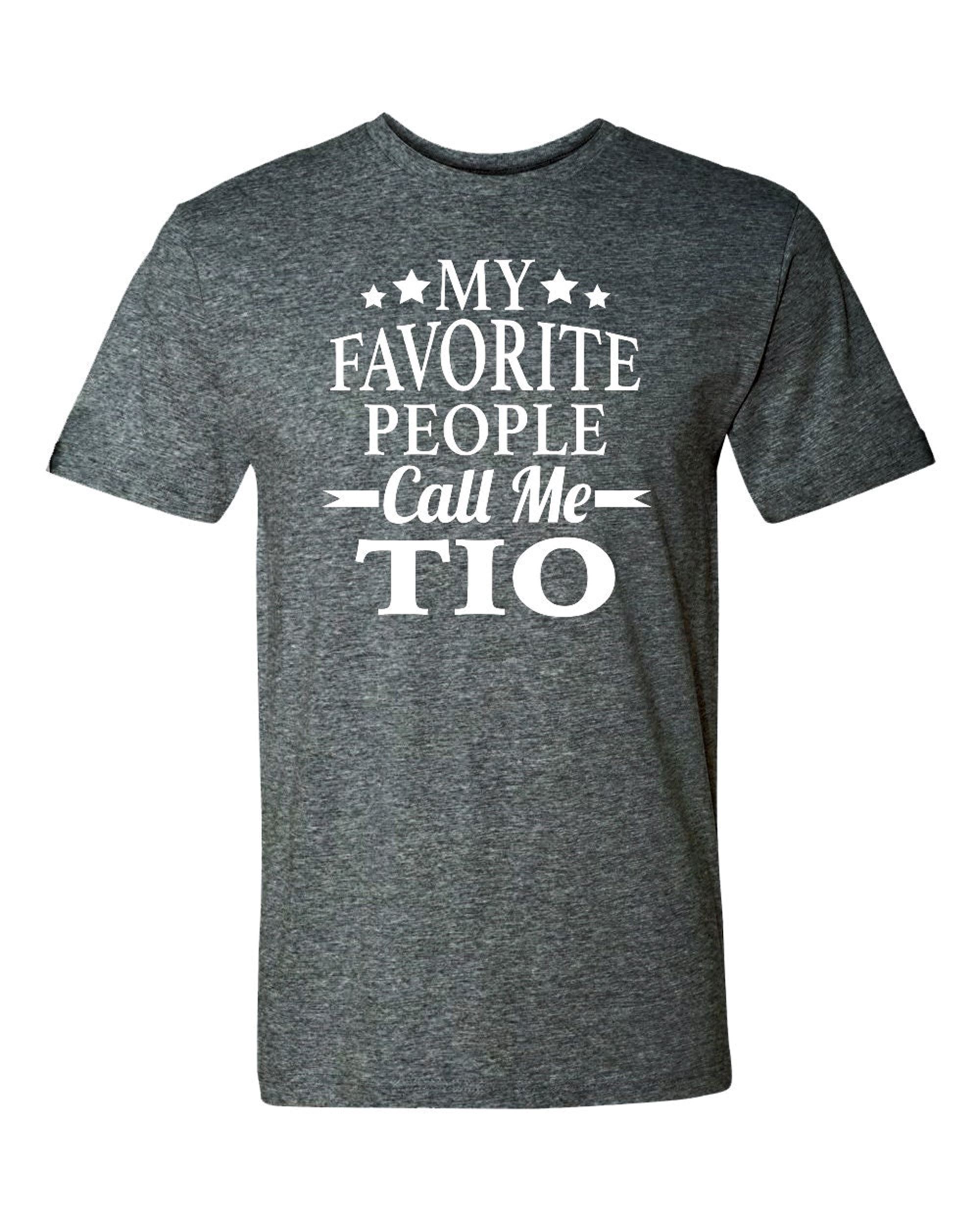 Special My Favorite People Call Me Tio - Unisex Shirt - Tio Shirt - Tio Gift - Father's Day Gift 