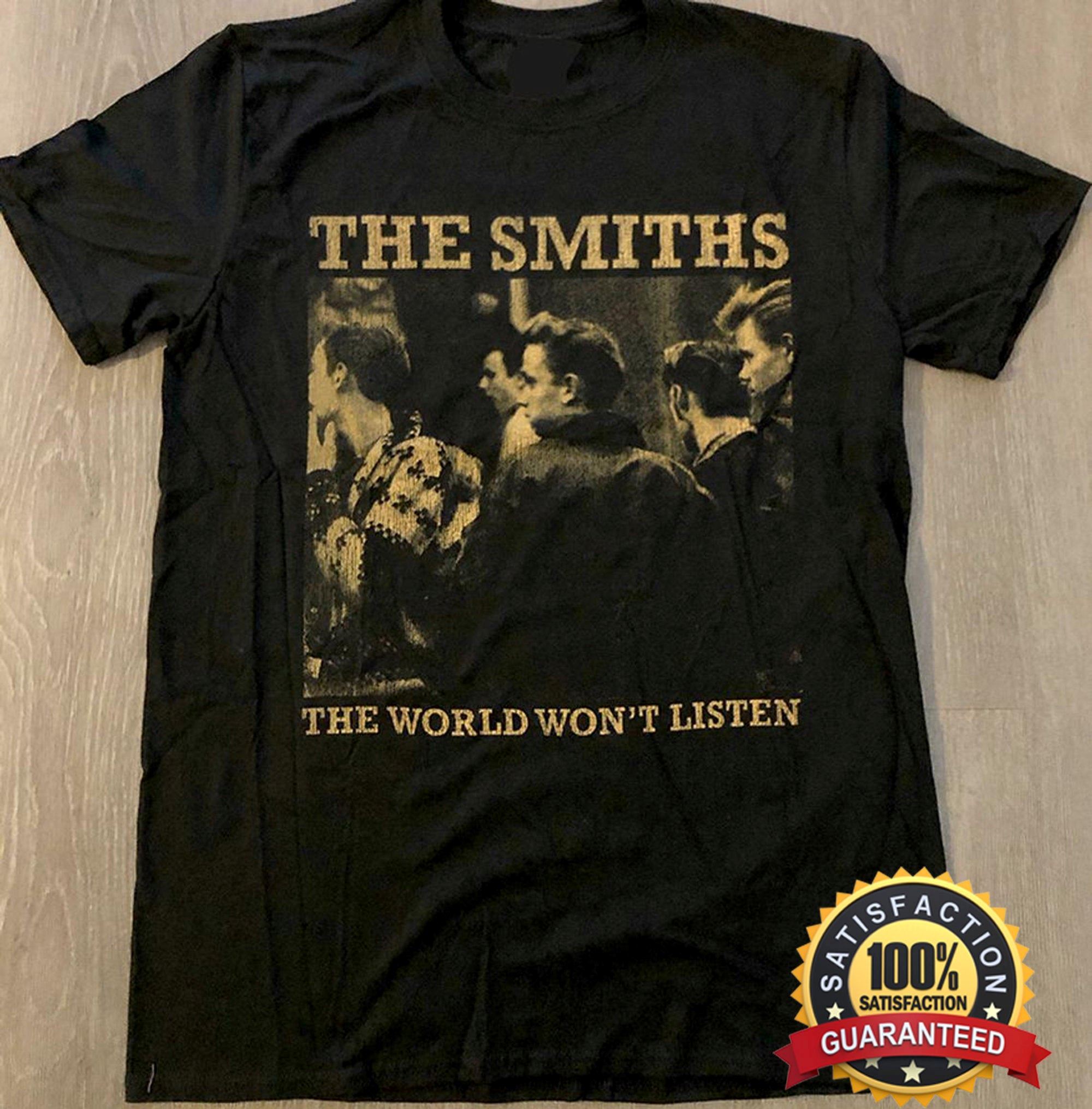 Promotions The Smiths Shirt The Smiths Tee The Smiths Merch The Smiths The World Won't Listen T Shirt Ab470 