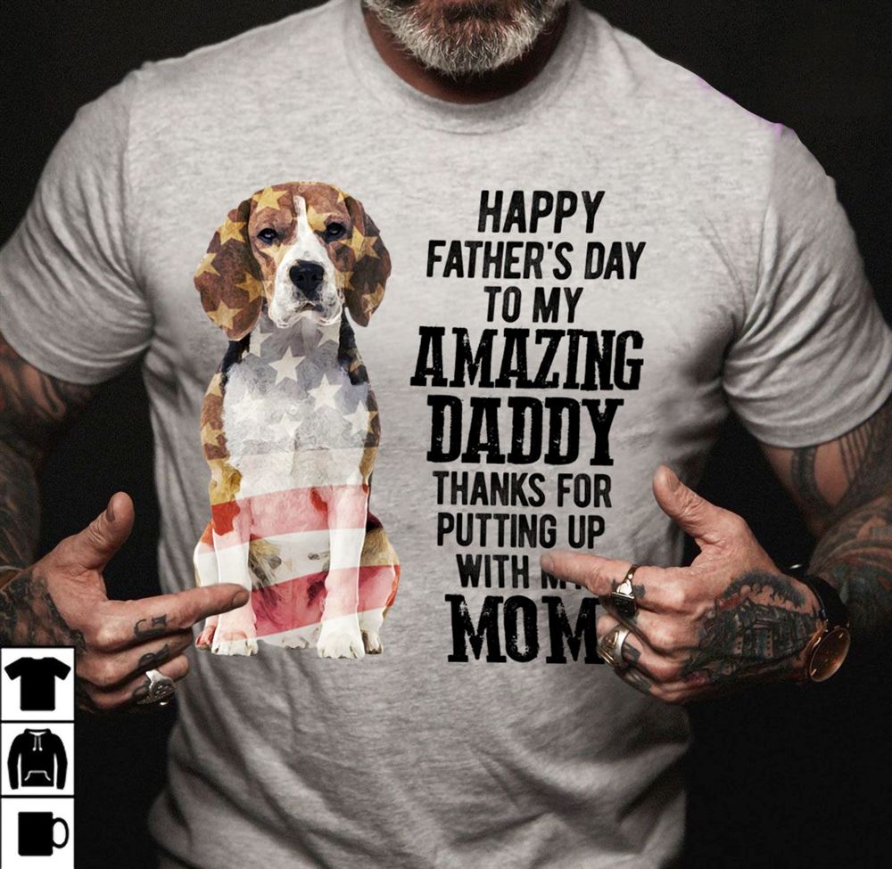 High Quality Beagle Shirt To My Amazing Dad American Flag 