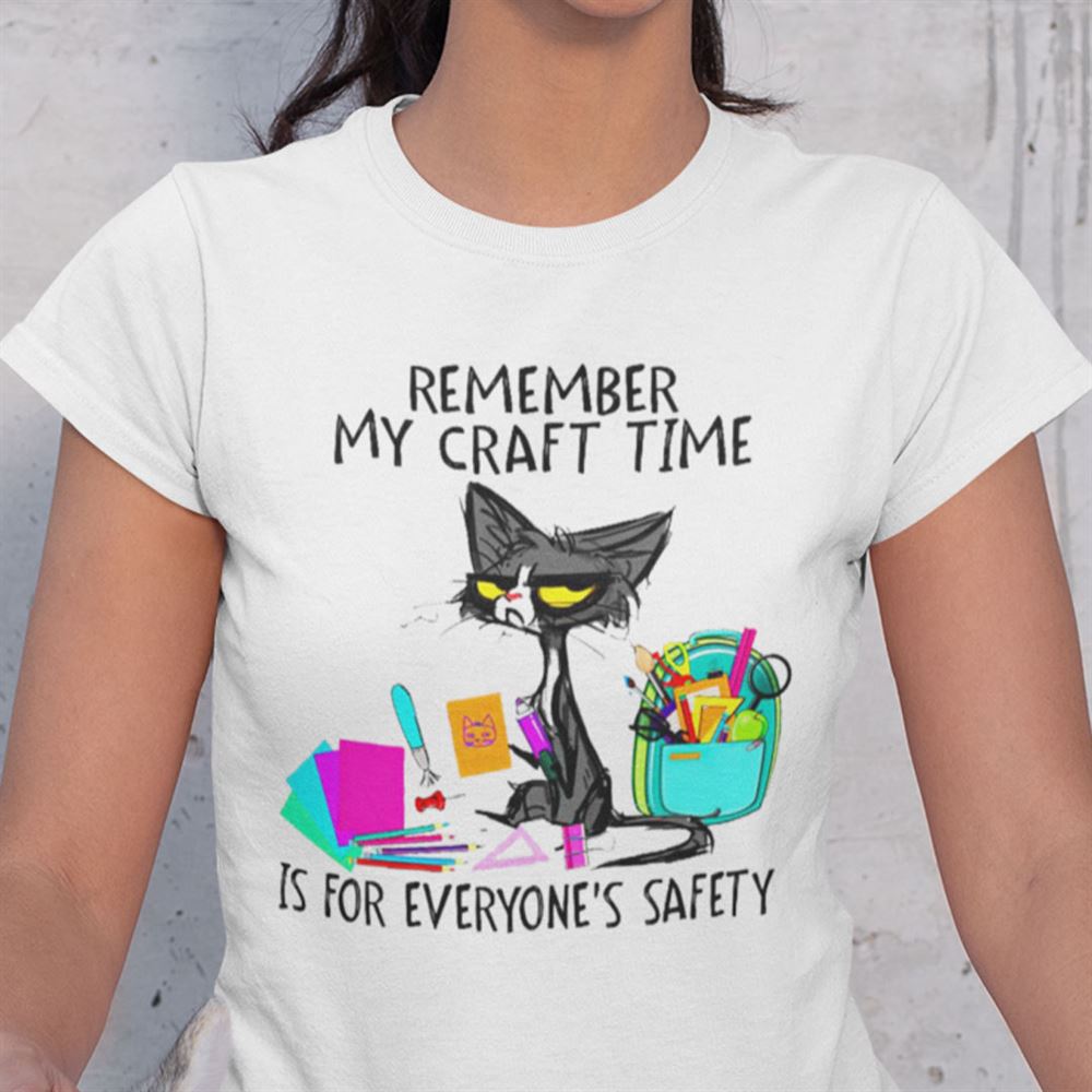 Special Black Cat Remember My Craft Time Shirt 