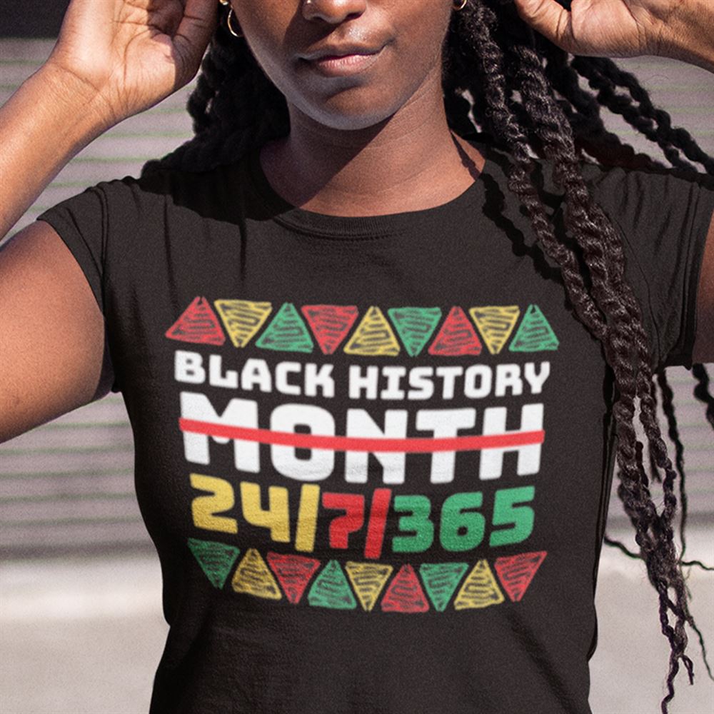 Limited Editon Black History 247365 Juneteenth Shirt 