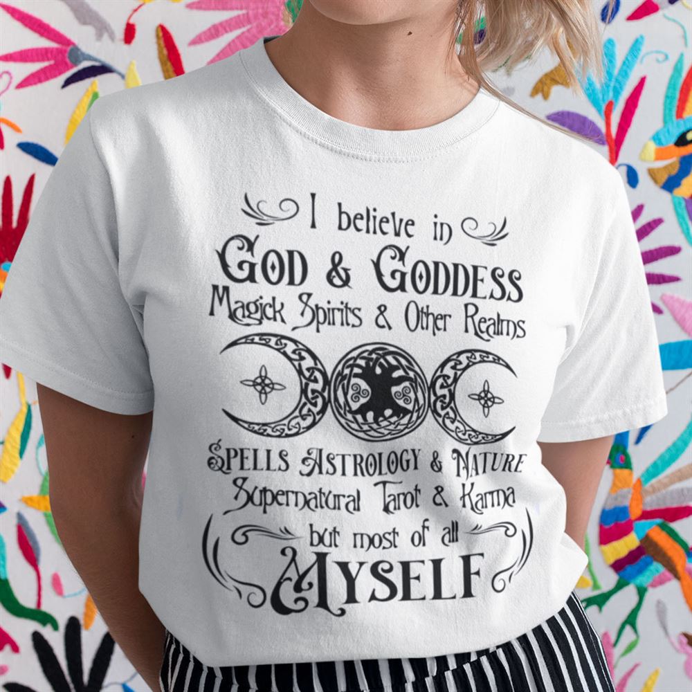 Awesome I Believe In God And Goddess Shirt God Lovers 