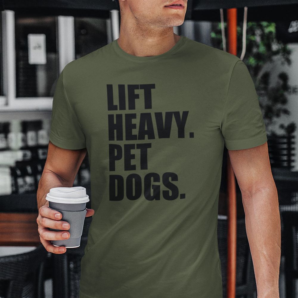 Awesome Lift Heavy Pet Dogs Shirt 