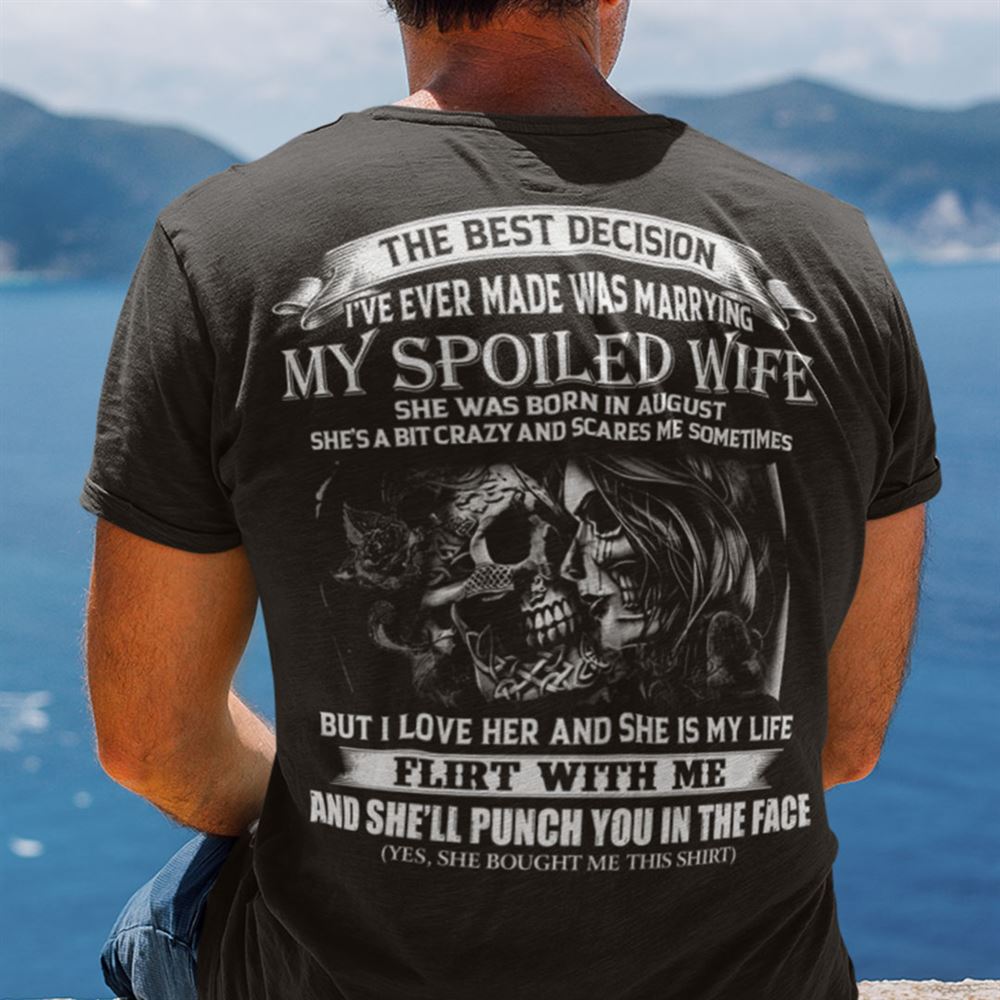 Gifts My Spoiled Wife Shirt She Was Born In August Skull Couple 