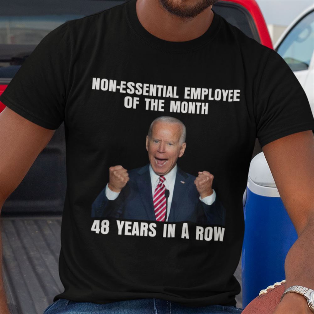 Awesome Non Essential Employee Of The Month 48 Years In A Row Shirt 