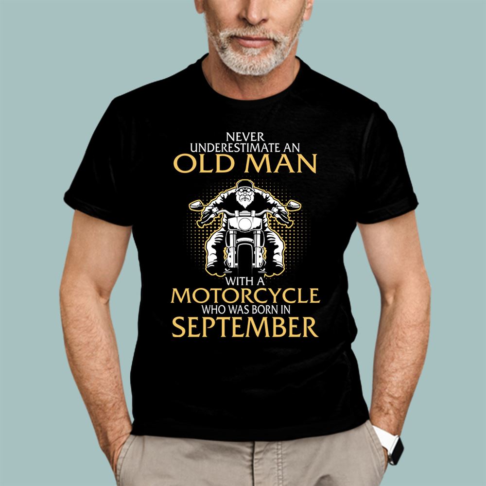 Gifts Old Man Motorcycle Born In September Shirt 