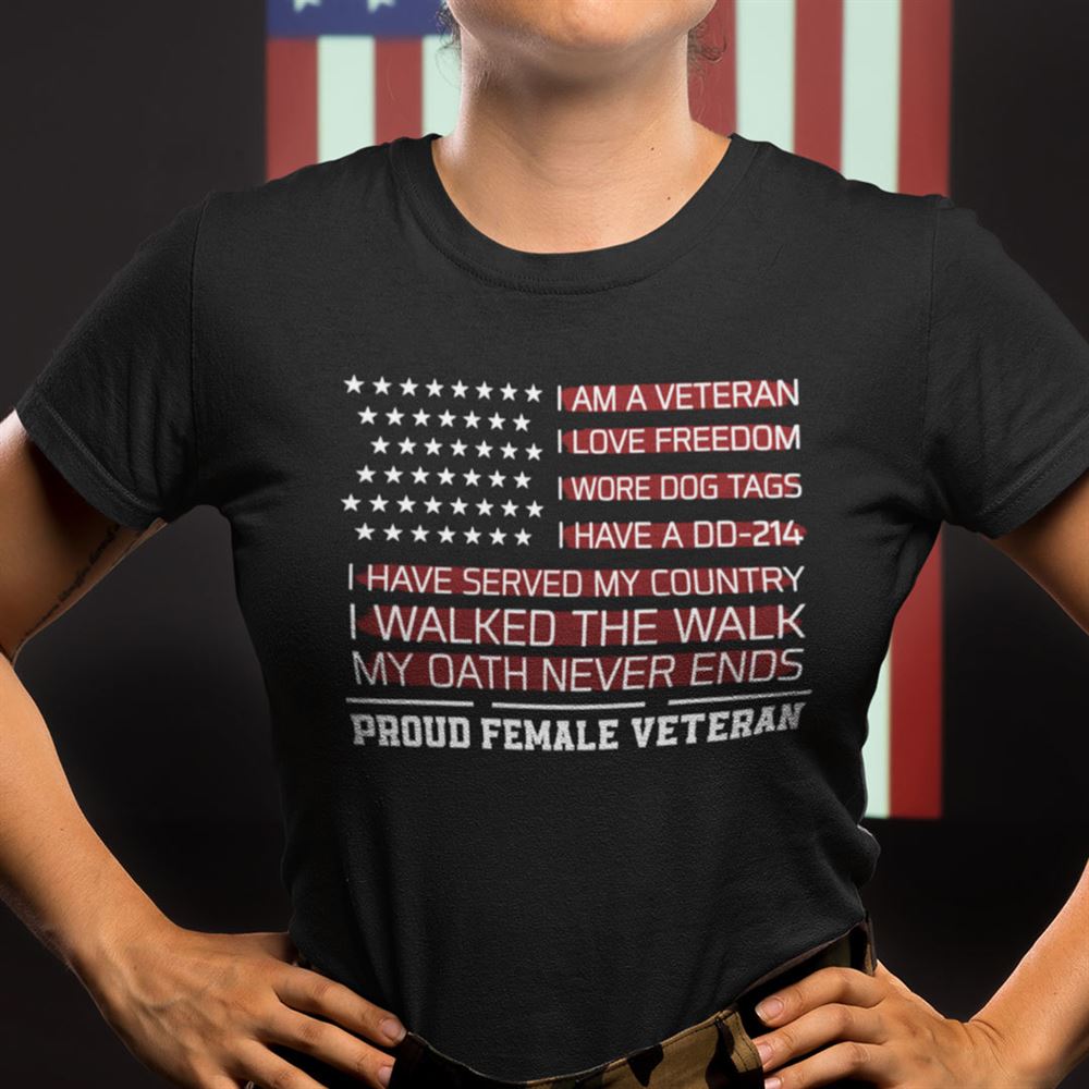 Attractive Proud Female Veteran Shirt I Am A Veteran I Have A Dd-214 