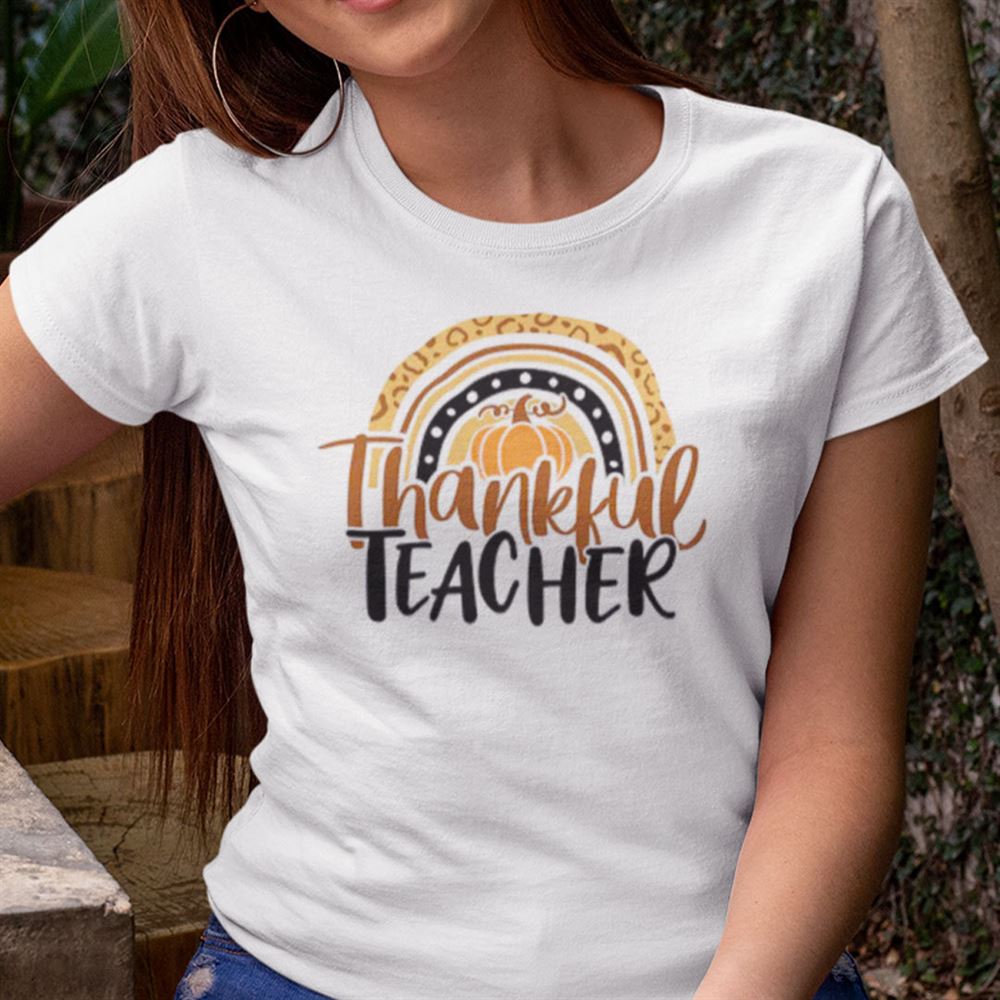 Great Thankful Teacher Shirt Rainbow Pumpkin Thanksgiving 