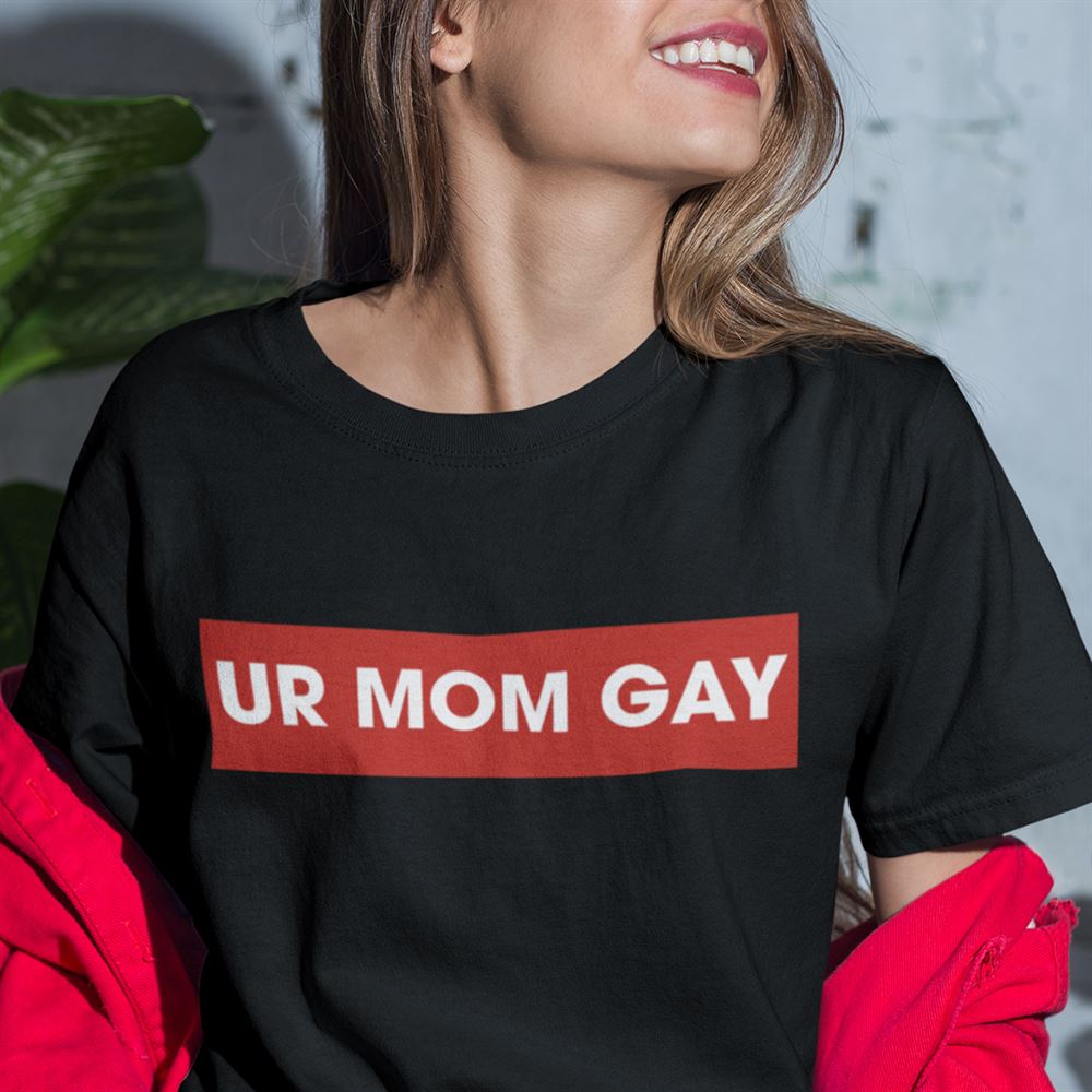 Promotions Ur Mom Gay Shirt Urmom Apparel 