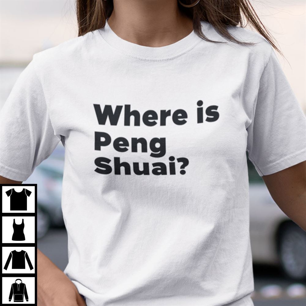 Amazing Where Is Peng Shuai Shirt 