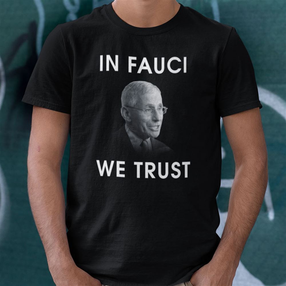 Happy Will Ferrell Fauci Shirt In Fauci We Trust 