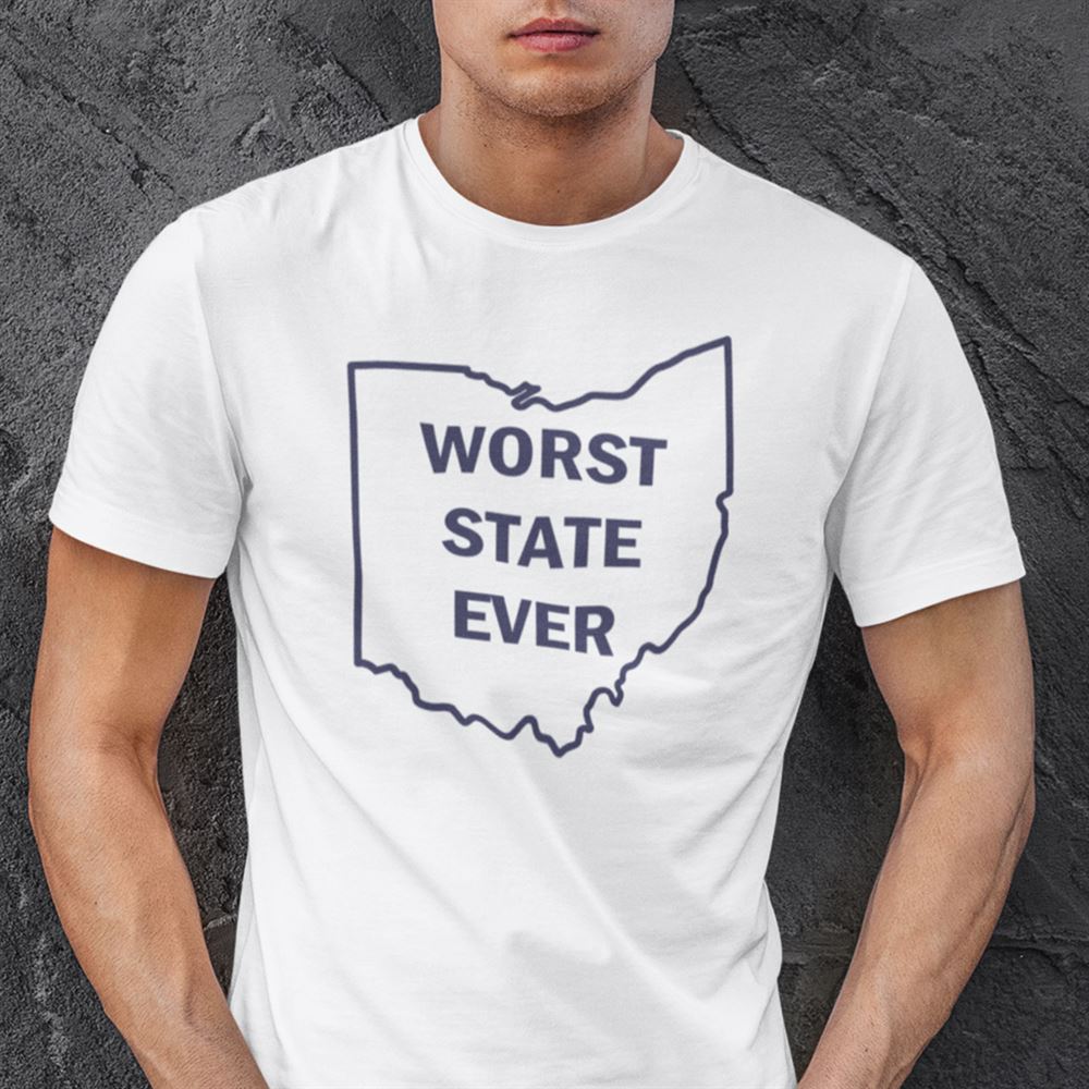 Best Worst State Ever Shirt Ohio Sucks 