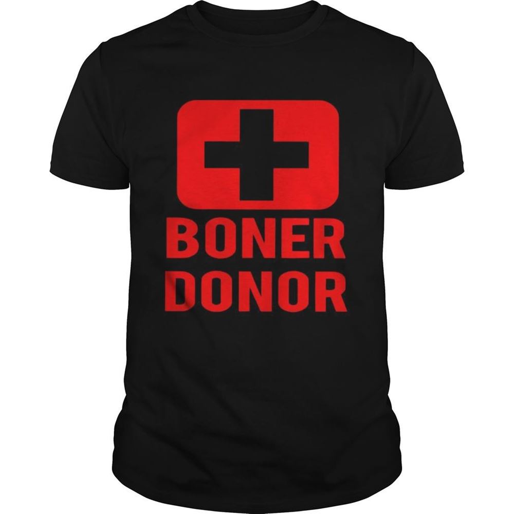 High Quality Boner Donor Shirt 