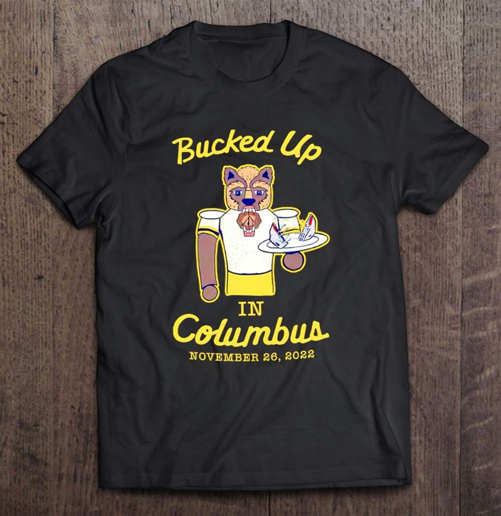 Awesome Bucked Up In Columbus 2022 Columbus Ohio 