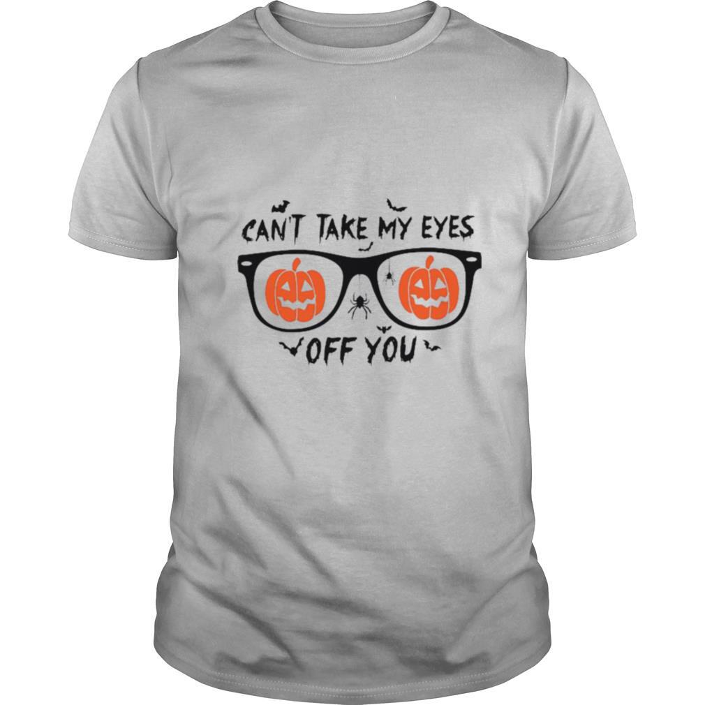 Promotions Cant Take My Eyes Off You Shirt 
