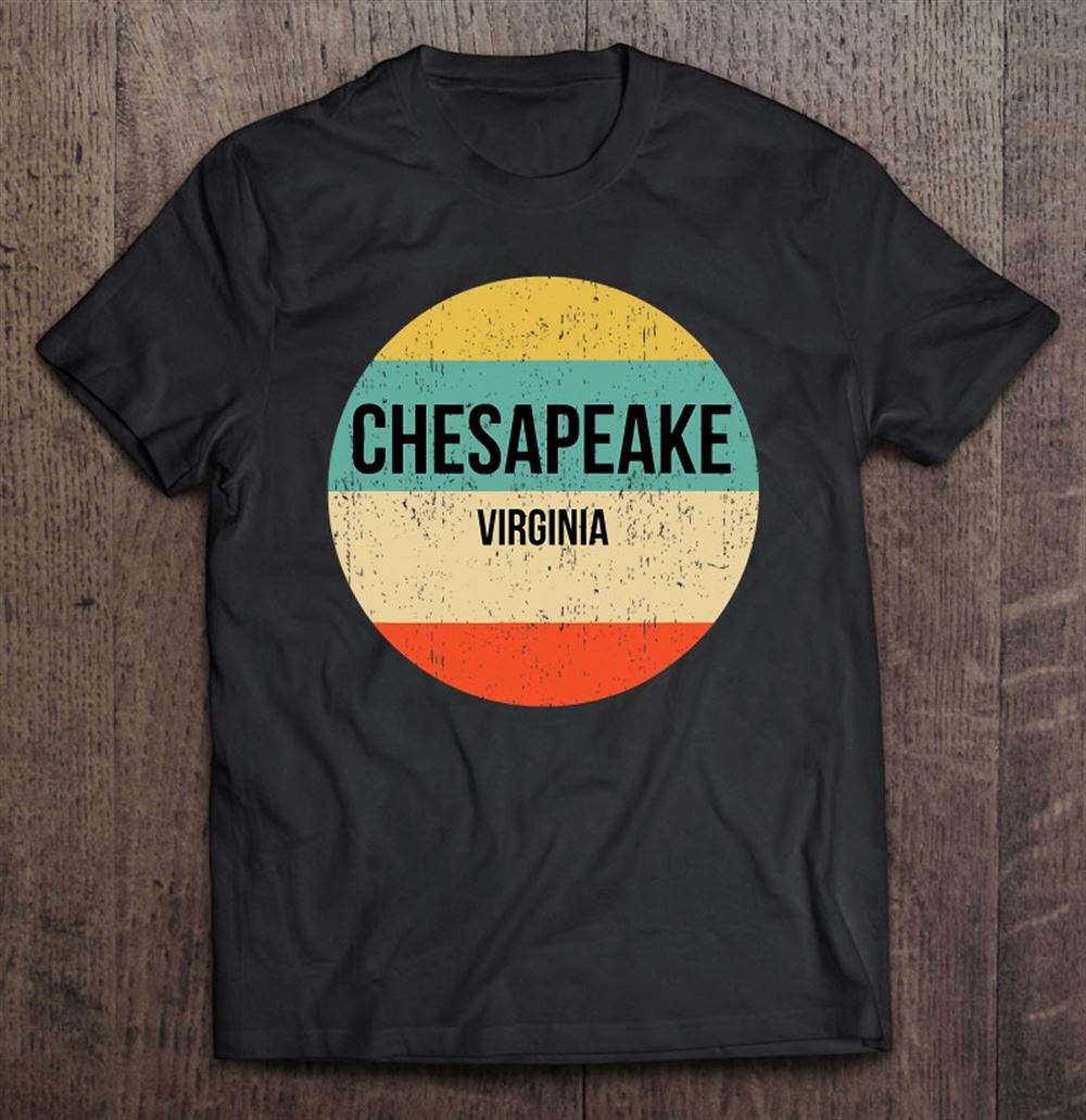 Gifts Chesapeake Virginia Shirt Chesapeake Vintage 