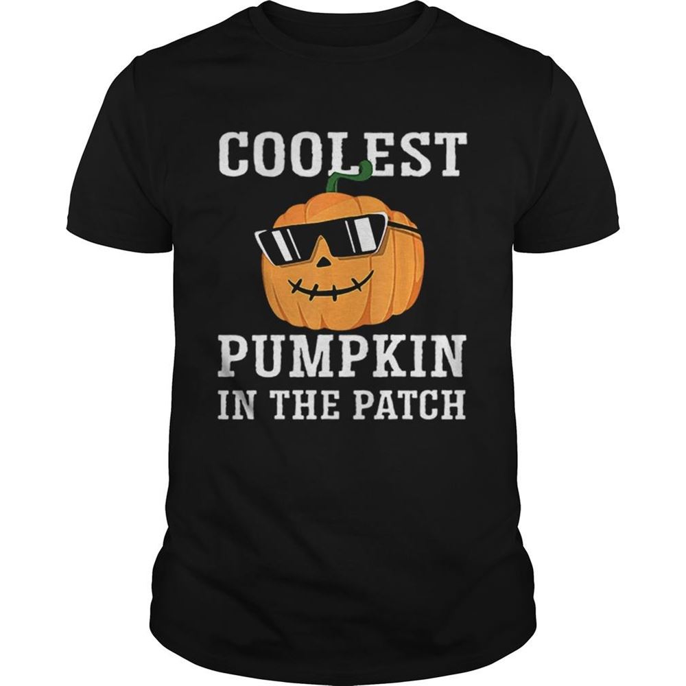 Best Coolest Pumpkin In The Patch Shirt 