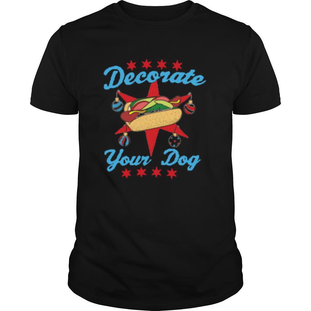 Attractive Decorate Your Dog Mery Christmas Shirt 